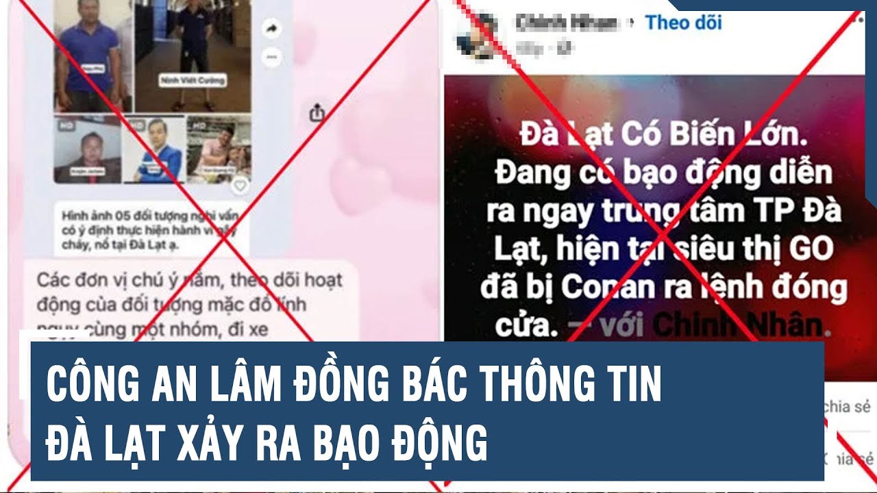 Công an Lâm Đồng bác thông tin Đà Lạt xảy ra bạo động | VTs