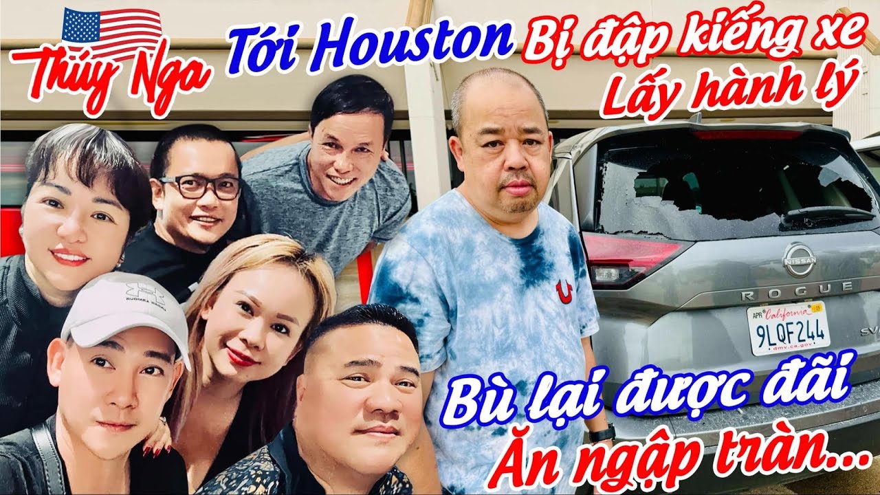 Tới Houston bị đập kiếng xe lấy hành lý.. bù lại được đãi ăn ngập tràn….