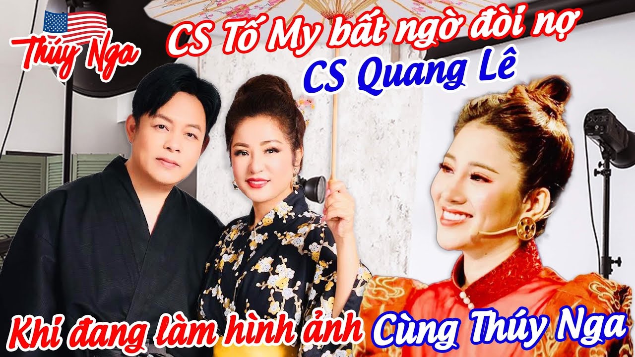 CS Tố My bất ngờ đòi nợ CS Quang Lê khi đang làm hình ảnh cùng Thuý Nga…