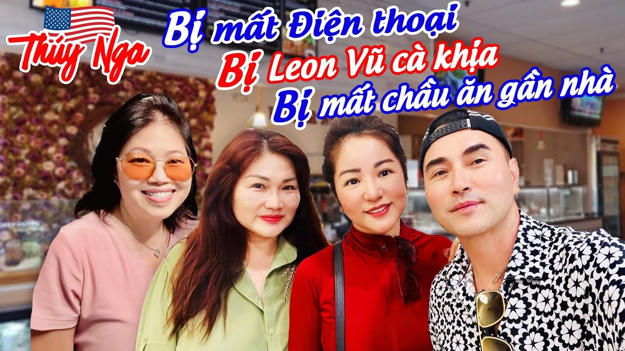 Thuý Nga mất điện thoại bị Leon Vũ cà khịa.. đãi chầu ăn xả xui…