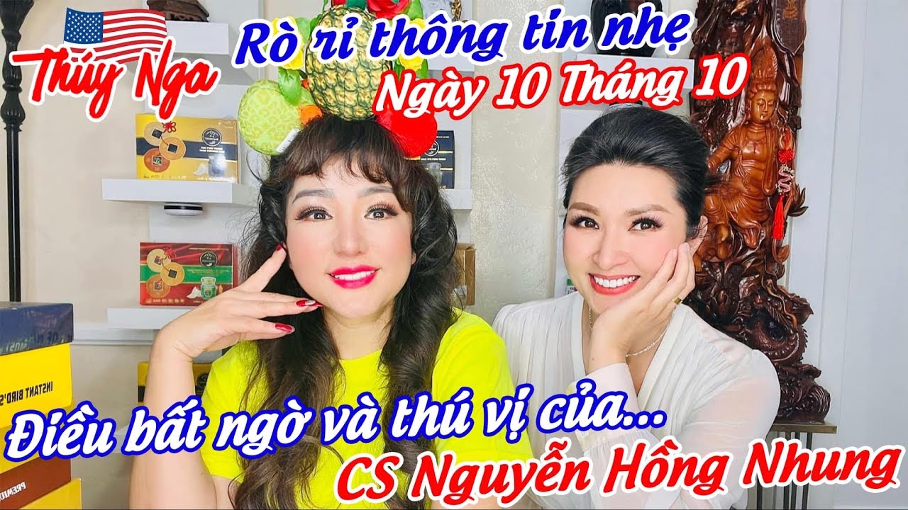 Rò rỉ thông tin nhẹ Ngày 10 Tháng 10.. điều bất ngờ và thú vị của cs Nguyễn Hồng Nhung.