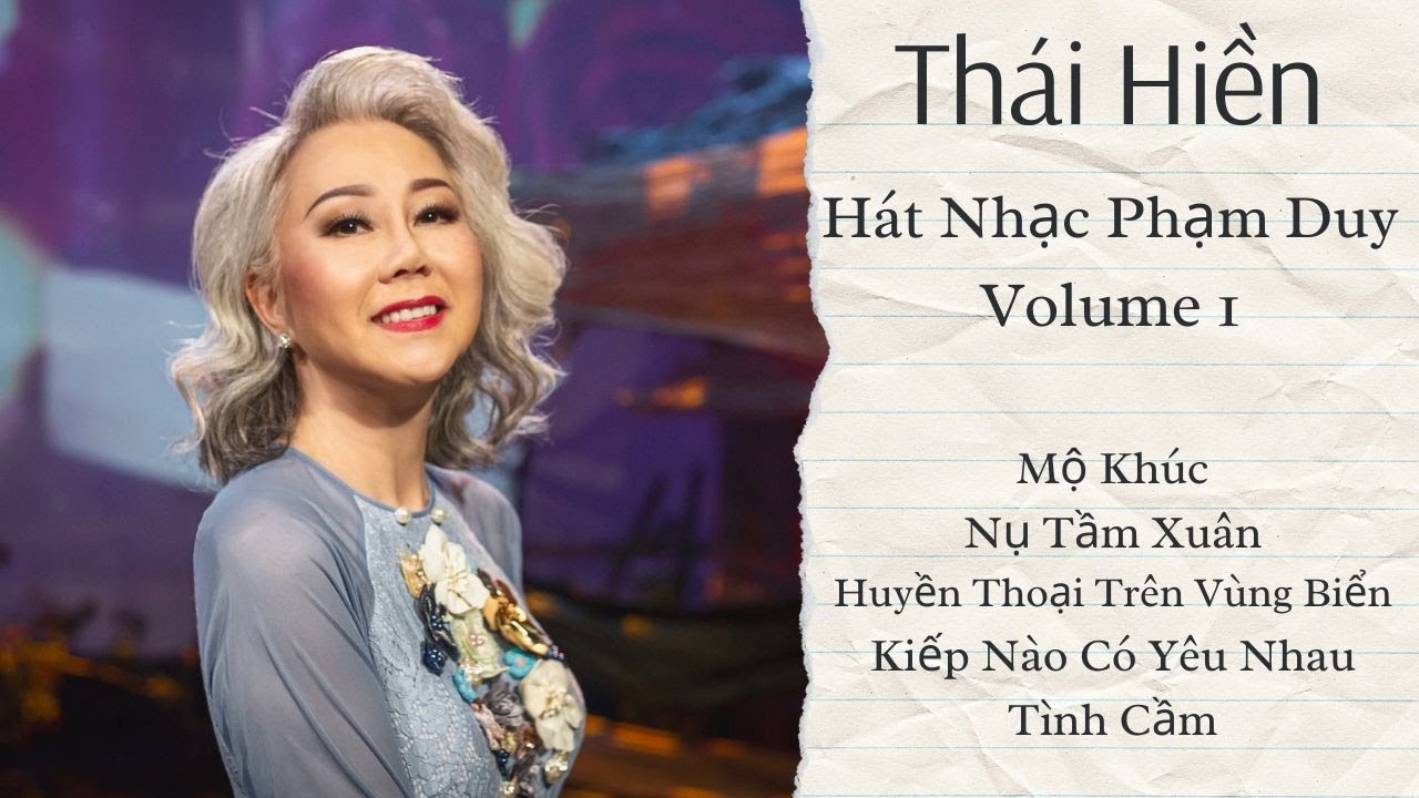 Thái Hiền Hát Nhạc Phạm Duy ( Volume 1 )