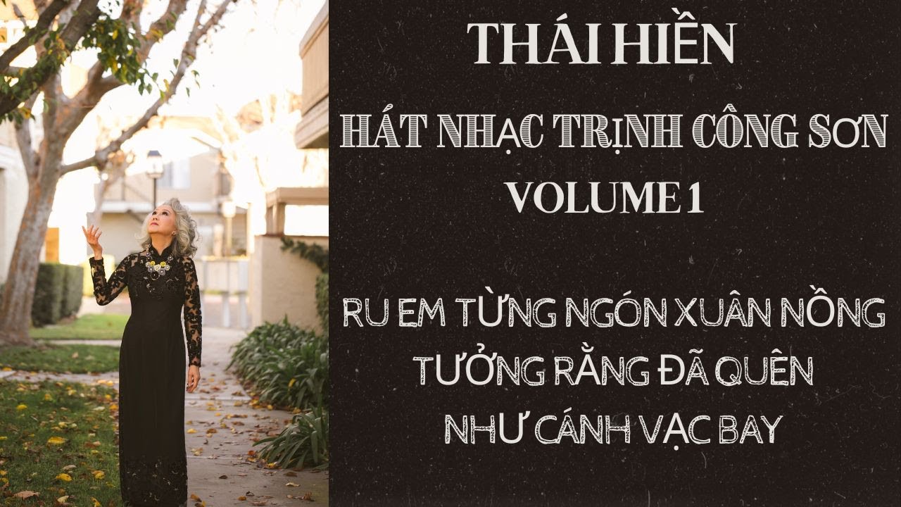 Thái Hiền Hát Nhạc Trịnh Công Sơn (VOLUME 1)