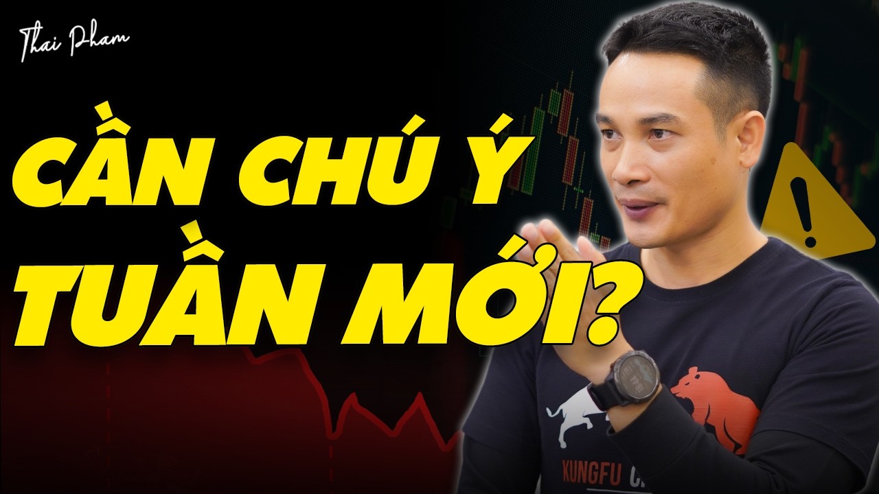 NHỮNG ĐIỀU GÌ CẦN CHÚ Ý TRONG TUẦN MỚI 24/6?