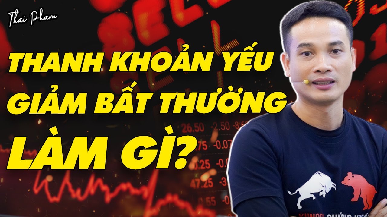 THANH KHOẢN YẾU, THỊ TRƯỜNG GIẢM SÂU BẤT THƯỜNG? LÀM GÌ? 1/8/2024