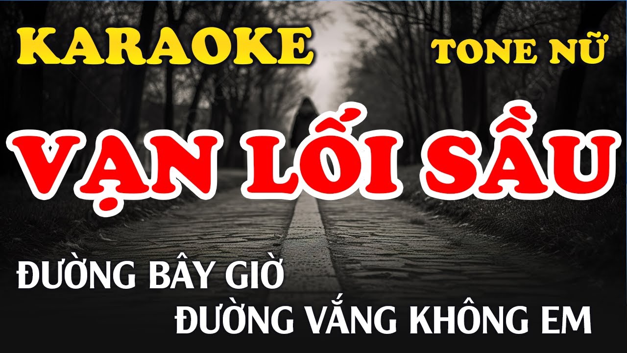 Karaoke Vạn Lối Sầu | Tone Nữ | Thanh Hồng