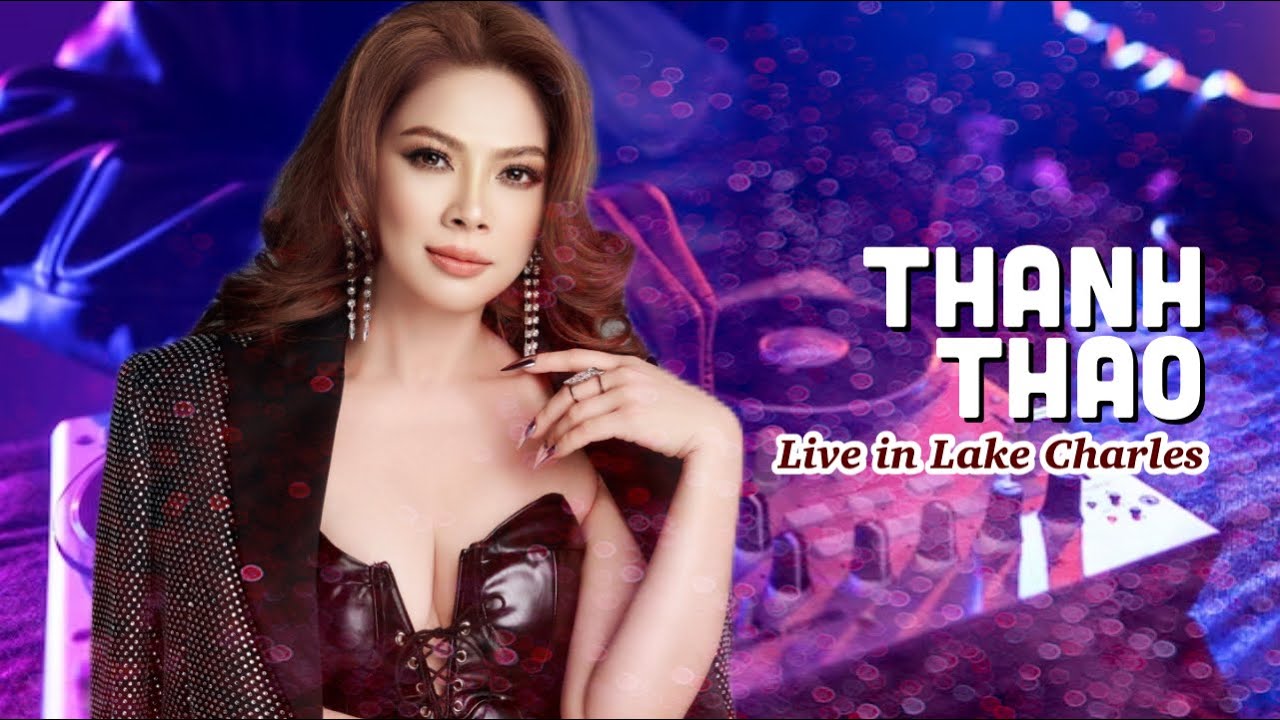 Toàn cảnh show diễn tưng bừng của Búp Bê Thanh Thảo tại Lake Charles