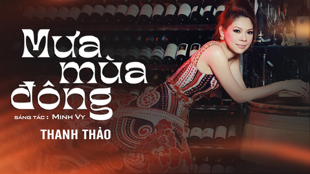 MƯA MÙA ĐÔNG - THANH THẢO - TUYỂN TẬP BÀI HIT ĐỂ ĐỜI