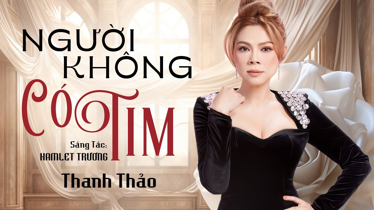 NGƯỜI KHÔNG CÓ TIM - THANH THẢO - LIVESHOW “60 PHÚT RỰC RỠ”