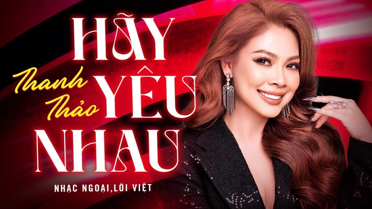 HÃY YÊU NHAU (REMIX) - THANH THẢO - LIVESHOW “60 PHÚT RỰC RỠ”