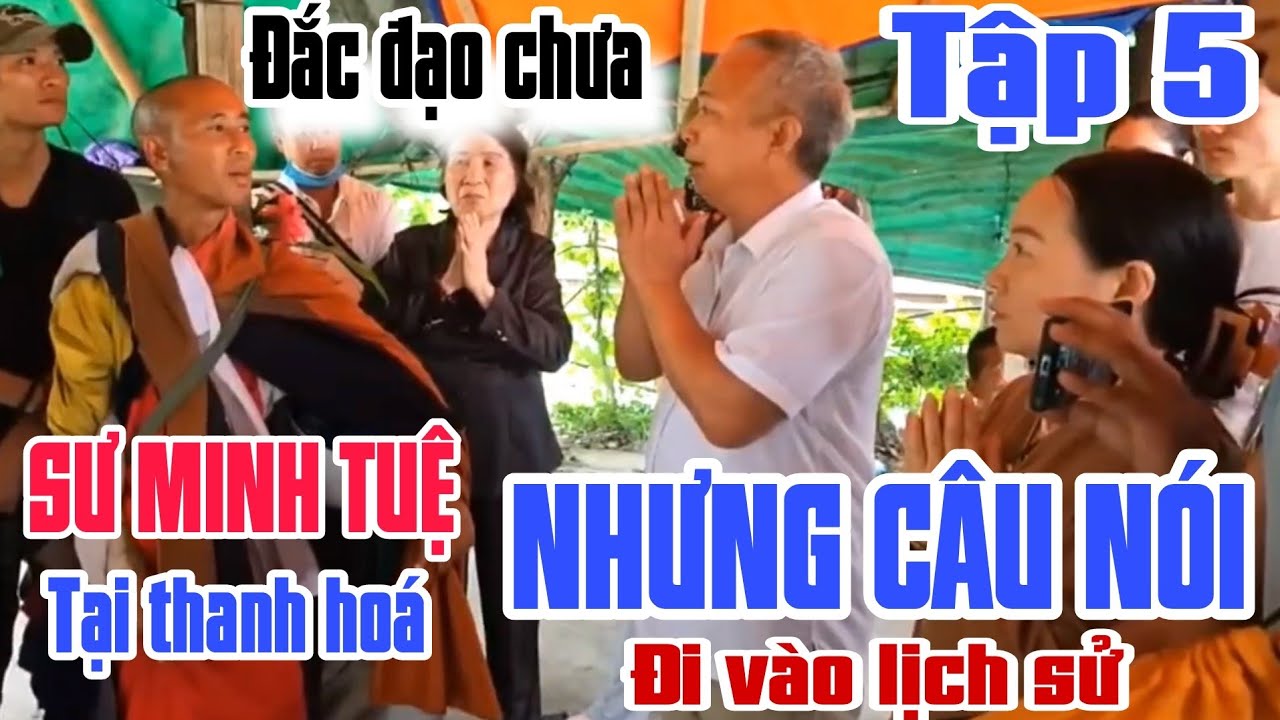 tập 5 SƯ MINH TUỆ tại thanh hoá hiện tượng đắc đạo