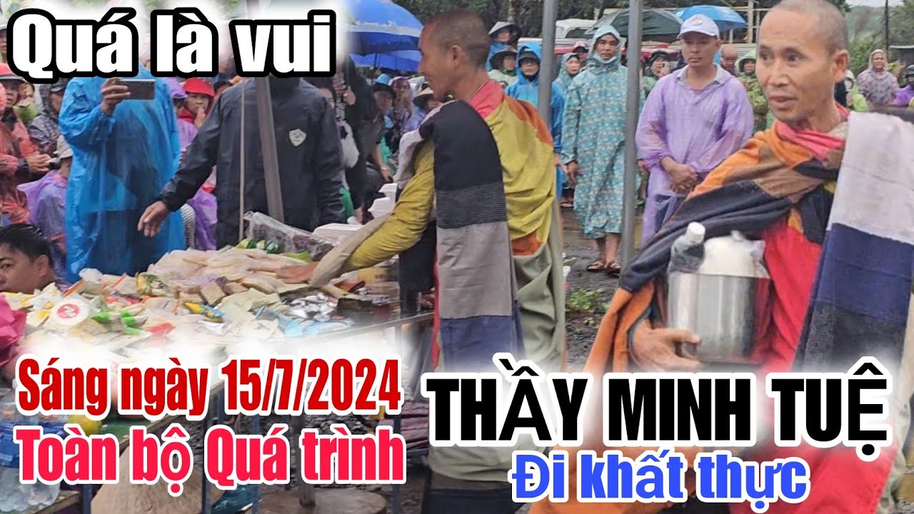 Sáng 15/7 Toàn Bộ quá trình THẦY MINH TUỆ đi khất thực