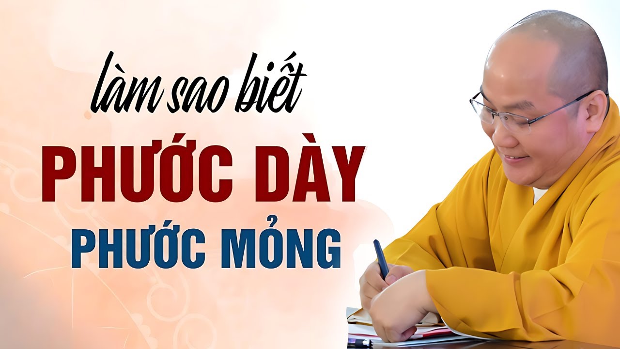 Ai đang GIÀU hay NGHÈO Nghe Để Biết Phước Mình Nhiều Hay Ít (NÊN NGHE) - Thích Phước Tiến