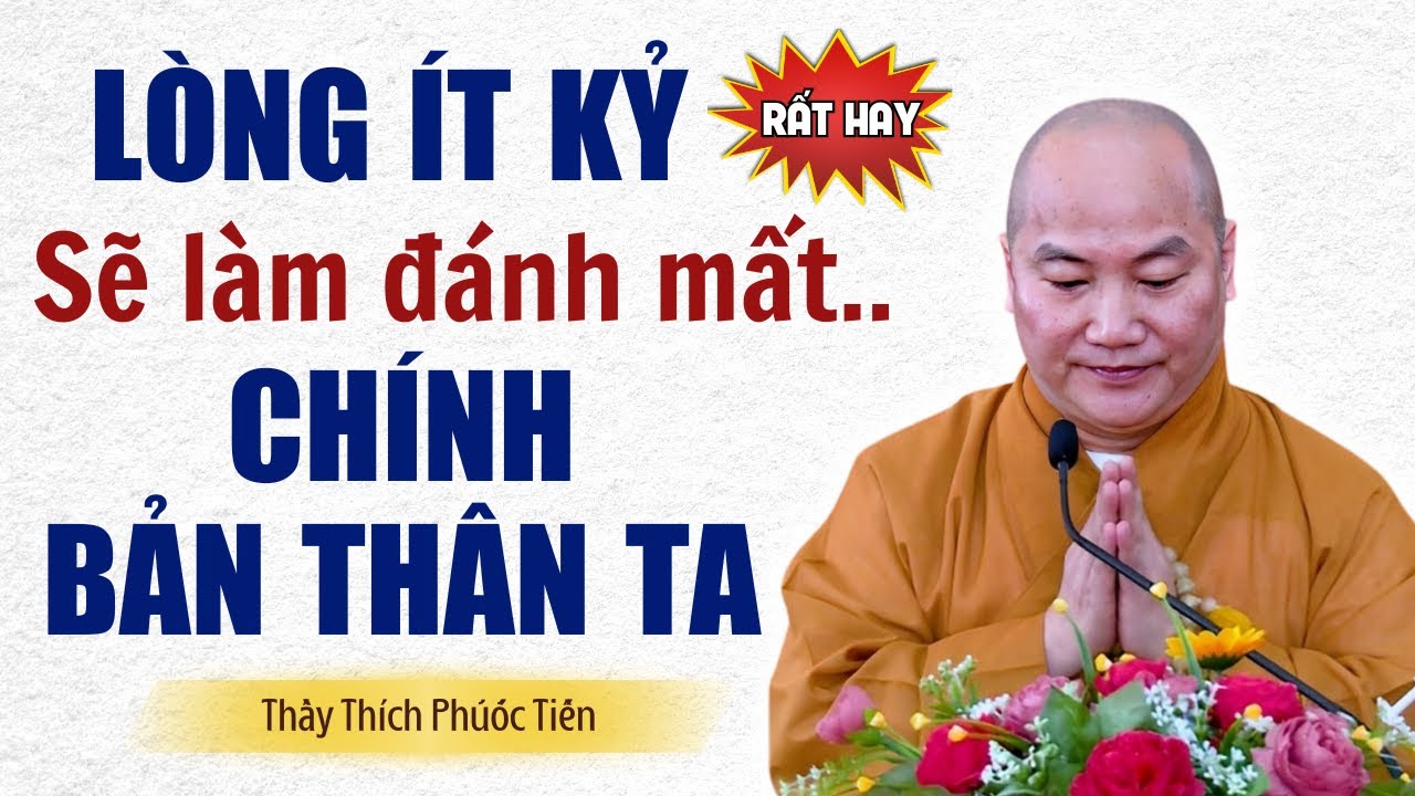 Lòng Ích Kỷ Là Thói Xấu G.I.ẾT C.H.Ế.T TA, BỎ GẤP Mất Phước Như Chơi |  Thích Phước Tiến Vấn Đáp