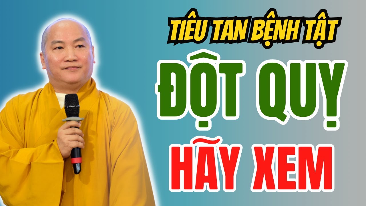 Lời Khuyên Quý Giá Cho Người Bị ĐỘT QUỴ - Hãy Nghe Dù Chỉ Một Lần - Vấn Đáp Thích Phước Tiến