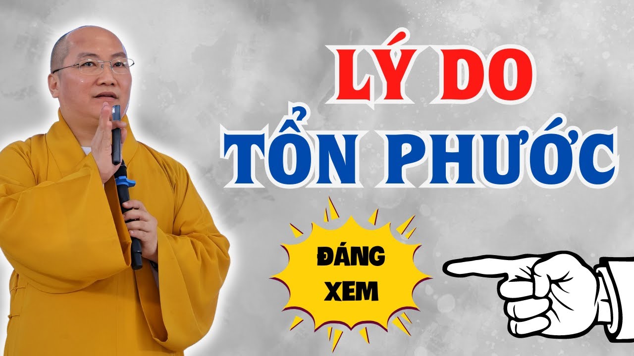 Bất Ngờ Lí Do Sống Tốt Mà Vẫn Bị Tổn Phước Là Đây - Bài Giảng Hay - Thầy Thích Phước Tiến