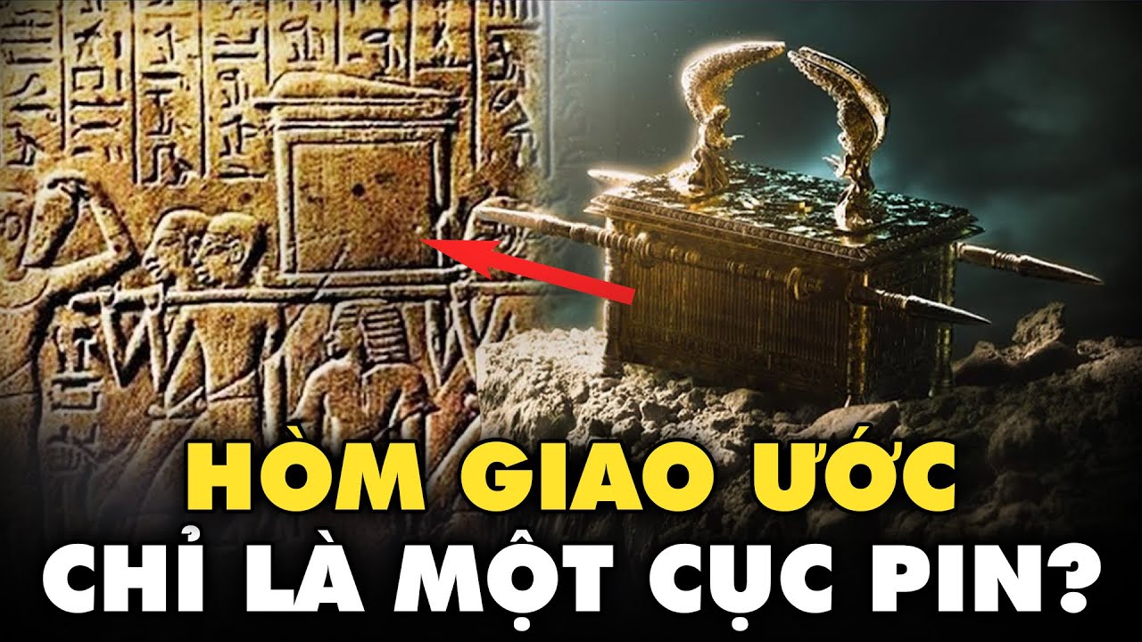 Chúa Tạo Ra Hòm Giao Ước Để Làm Gì? | Thế Giới Cổ Đại