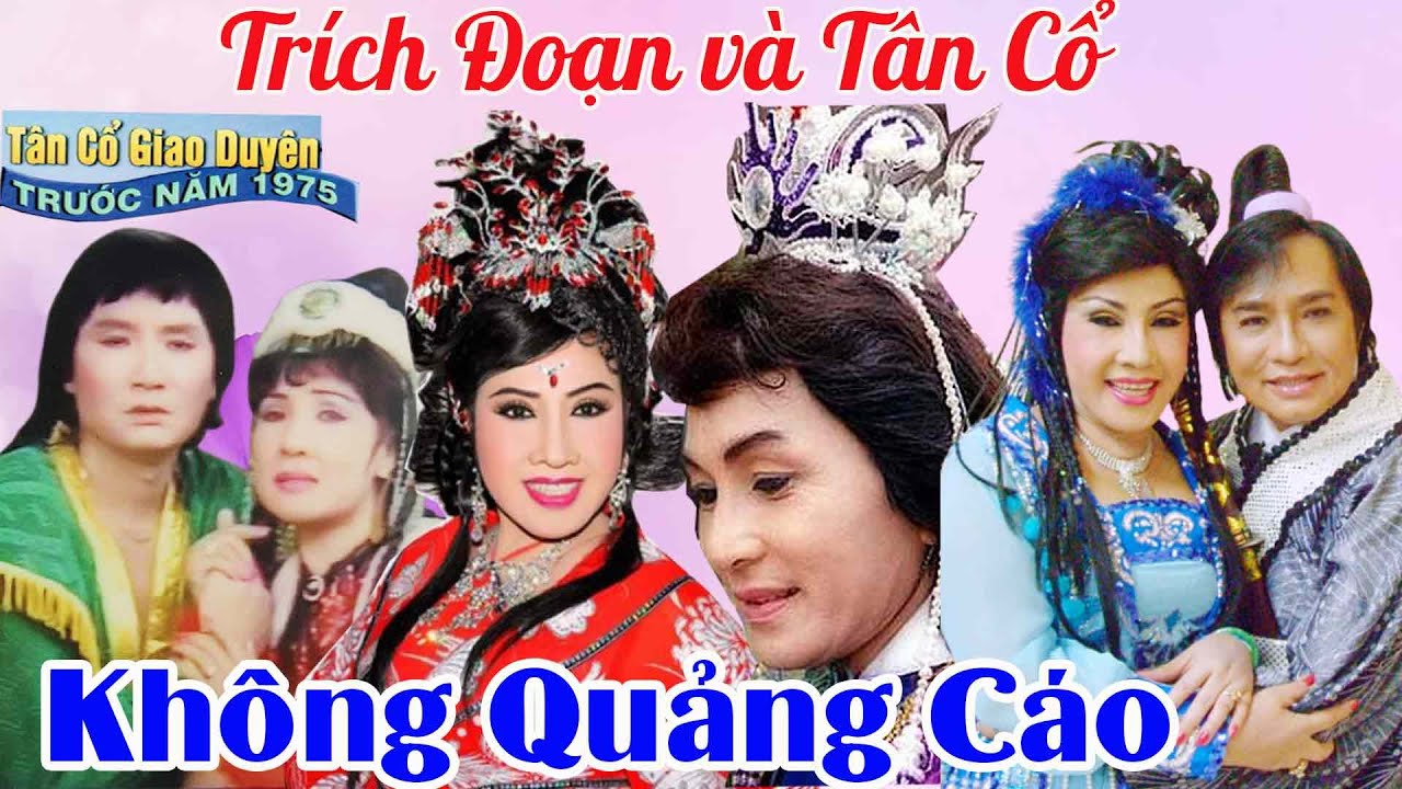 Tân Cổ Xưa 1975 || Cải Lương Việt Nam | Tân Cổ Tuyển Chọn | KHÔNG QUẢNG CÁO| Còn Mãi Với Thời Gian