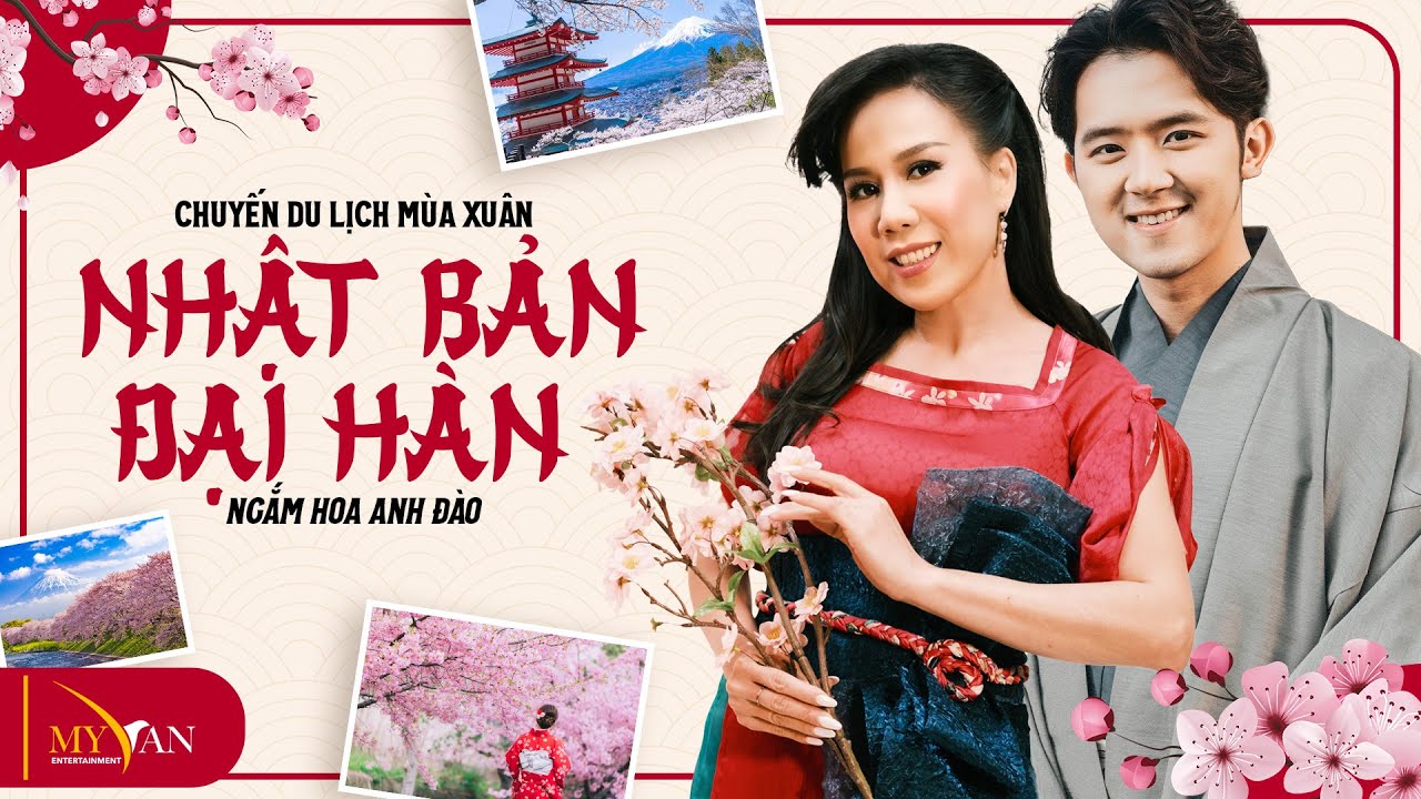 Du Lịch Nhật Bản & Đại Hàn ngắm hoa anh đào cùng Mai Thiên Vân & Jimmy | 25 tháng 3 đến 6 tháng 4