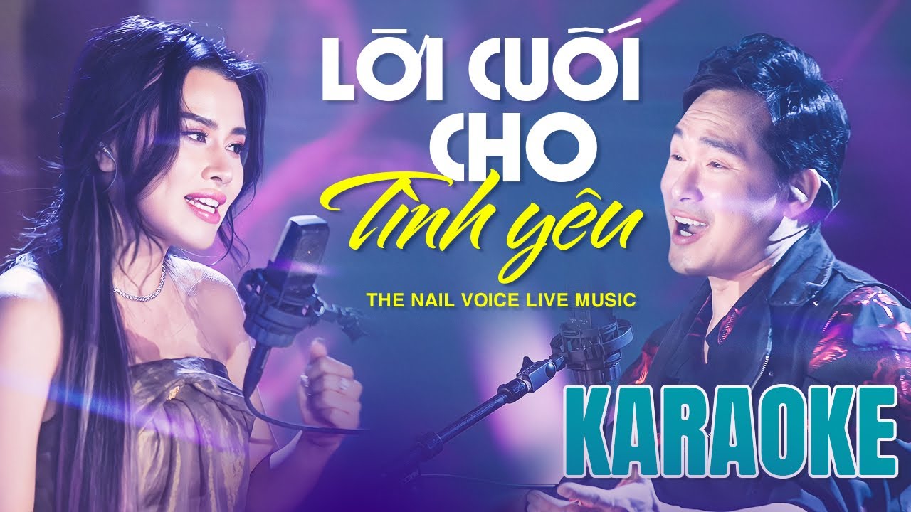 KARAOKE | Lời Cuối Cho Tình Yêu - CƯỜNG LƯƠNG & THẢO TRÁC | BEAT CHUẨN | The Nail Voice Live Music