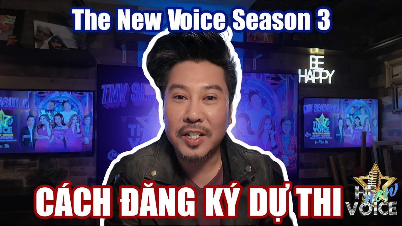 THE NEW VOICE MÙA 3 2024 - Hùng Lê Hùng Hướng Dẫn Cách Đăng Ký Dự Thi