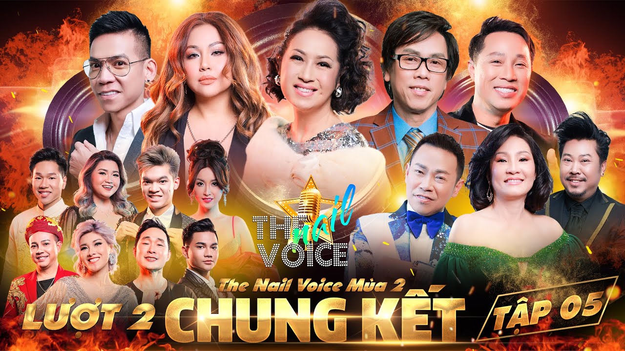 CHUNG KẾT THE NAIL VOICE MÙA 2 - TẬP 5 | Những Phần Thi Cuối Cùng Của The Nail Voice 2023