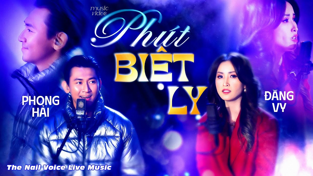 PHÚT BIỆT LY - Phong Hải ft Đăng Vy | Nhạc Hoa Lời Việt, Nhạc Trẻ Xưa 8X 9X Gợi Nhiều Ký Ức Thời Trẻ