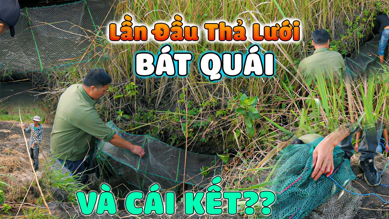 Thế Nhân || Thử Nghiệm Sử Dụng Lưới Bát Quái Đánh Cá Ở Miền Núi Châu Phi Sẻ Như Thế Nào ?