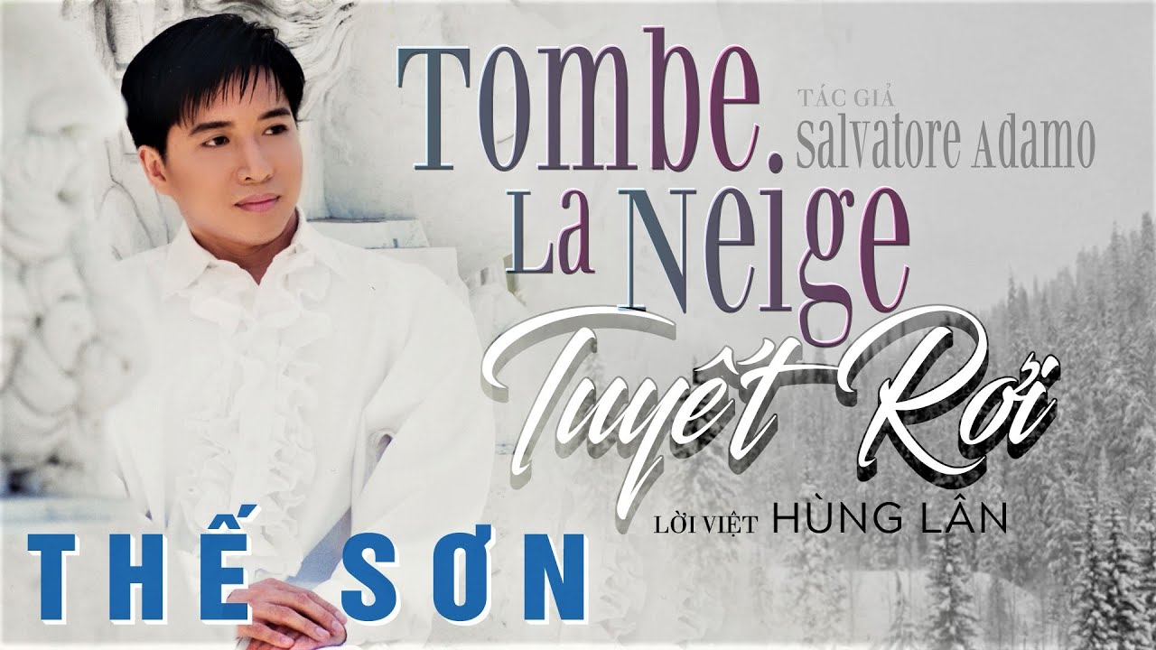 Tombe la neige (Tuyết rơi) | Thế Sơn