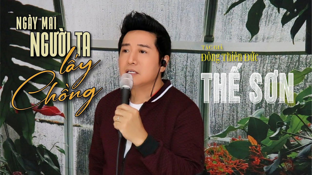 Ngày mai người ta lấy chồng | Thế Sơn (cover) | Tác giả: Đông thiên Đức