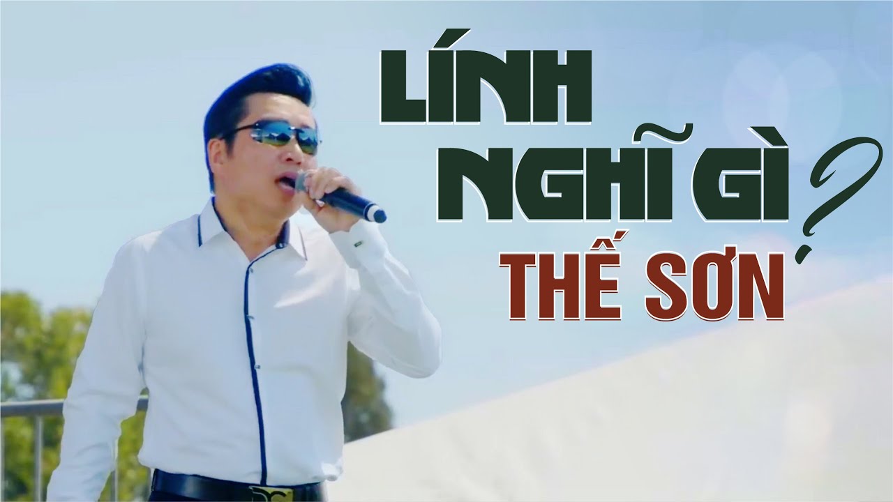 Lính Nghĩ Gì | Thế Sơn (hát live)