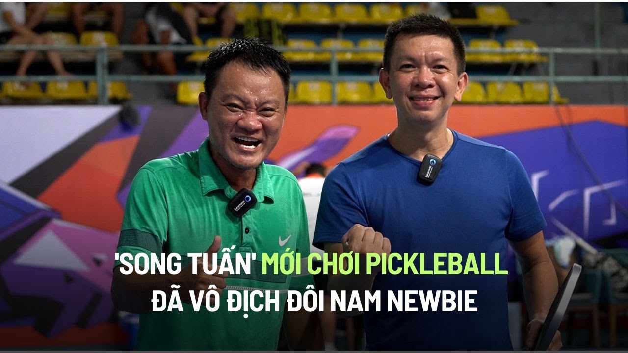 "Song Tuấn" mới chơi pickleball đã vô địch Đôi nam newbie: "1 tuần tập 1 buổi"