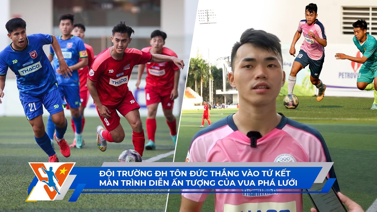 TNSV THACO Cup 2024 ngày 22/3: Đội chủ nhà điền tên vào tứ kết | Sức mạnh của vua phá lưới