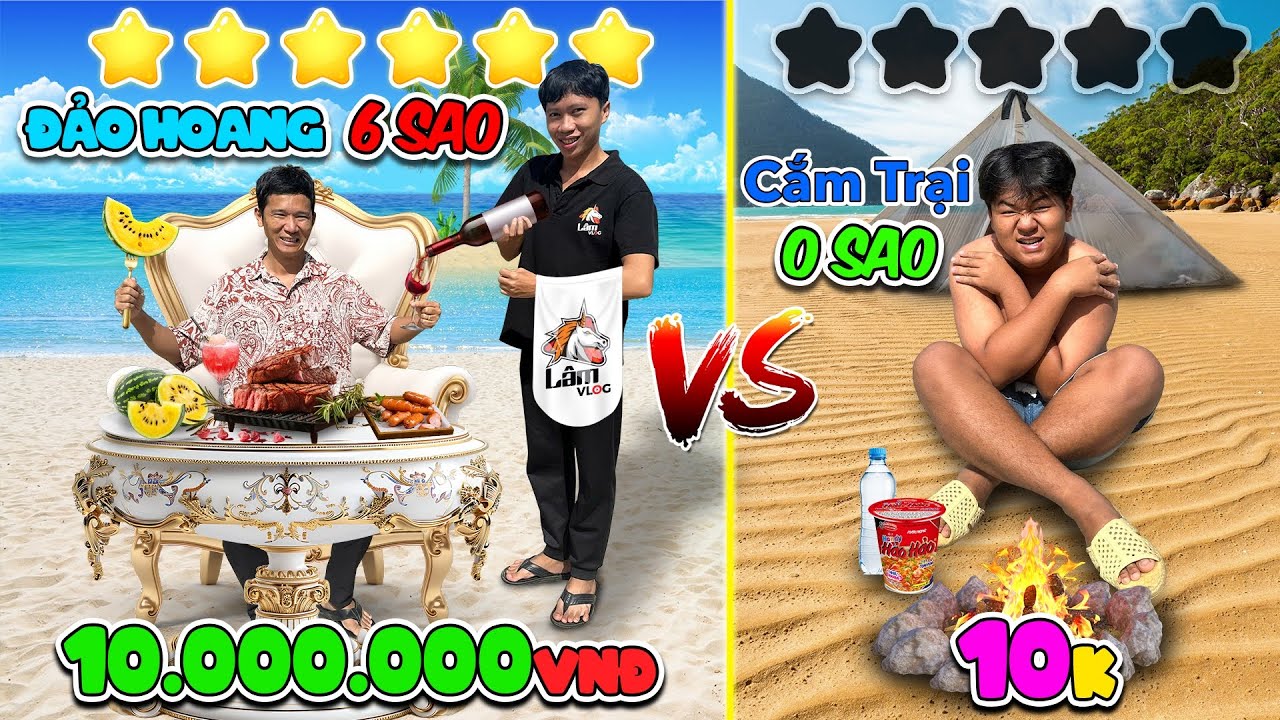 Thử Thách Cắm Trại Trên Đảo Hoang 0 Sao vs 6 Sao | Cắm Trại Trên Đảo Hoang 10k vs 10 Triệu