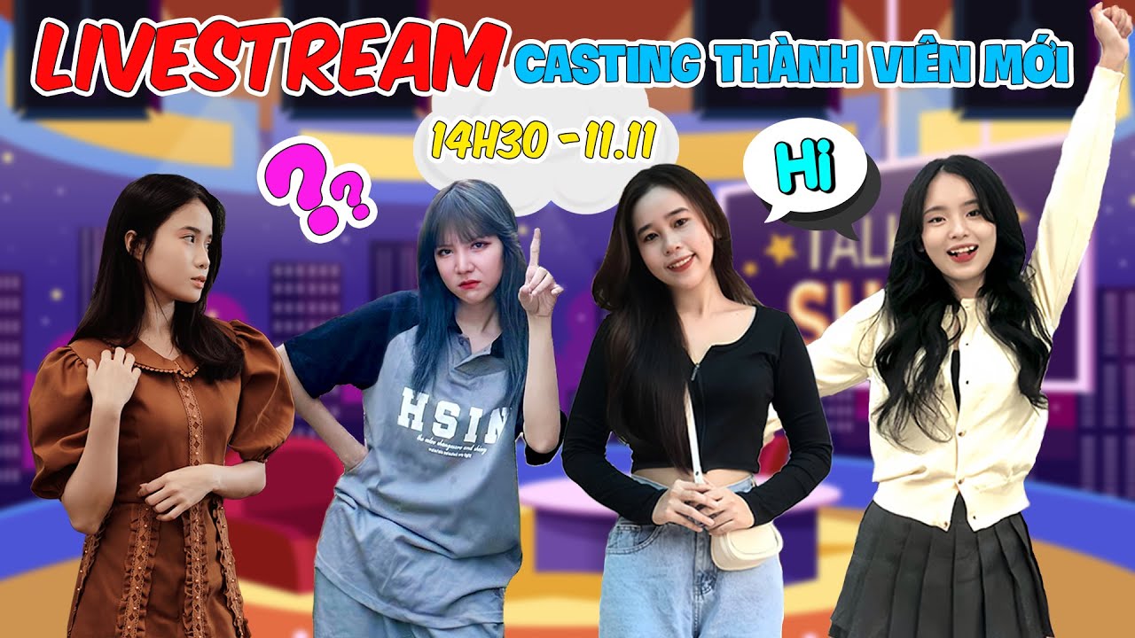 🔴[LIVE] Casting Tuyển Thành Viên Mới Kênh Lâm TV