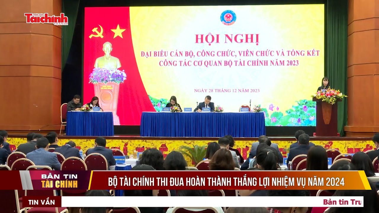 Bộ Tài chính thi đua hoàn thành thắng lợi nhiệm vụ năm 2024