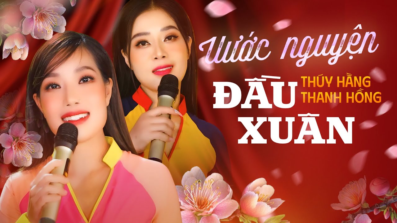 Ước Nguyện Đầu Xuân - Thúy Hằng & Thanh Hồng | Bolero Xuân 2024 | Nhạc Tết Giáp Thìn