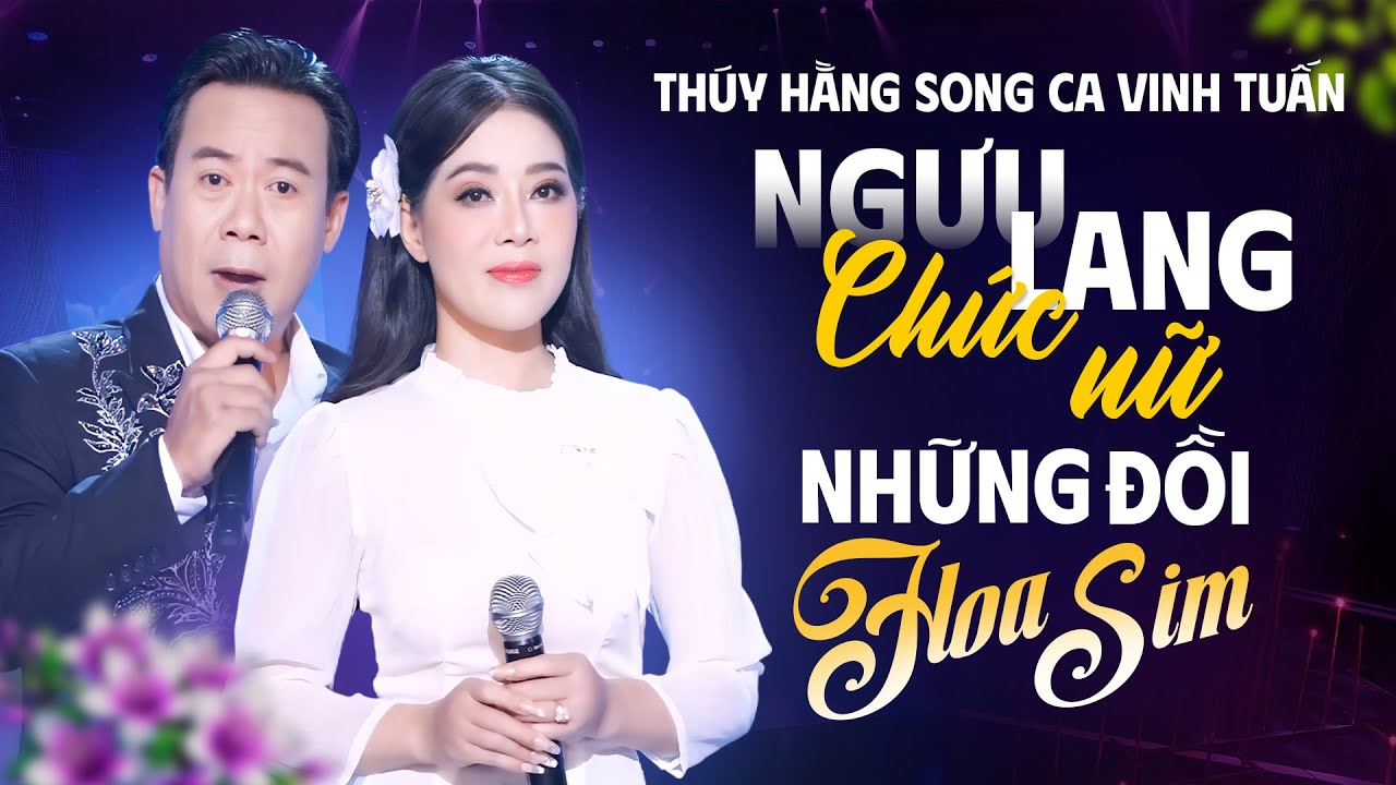 Song Ca Bolero Ngọt Ngào - Thúy Hằng & Vinh Tuấn | Ngưu Lang Chức Nữ, Những Đồi Hoa Sim