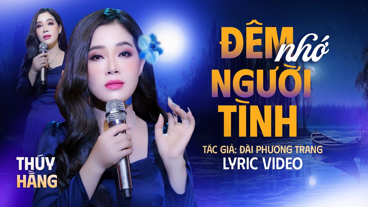 Đêm Nhớ Người Tình - Thúy Hằng | Đêm Đã Khuya Rồi Em Chẳng Ngủ Anh Ơi