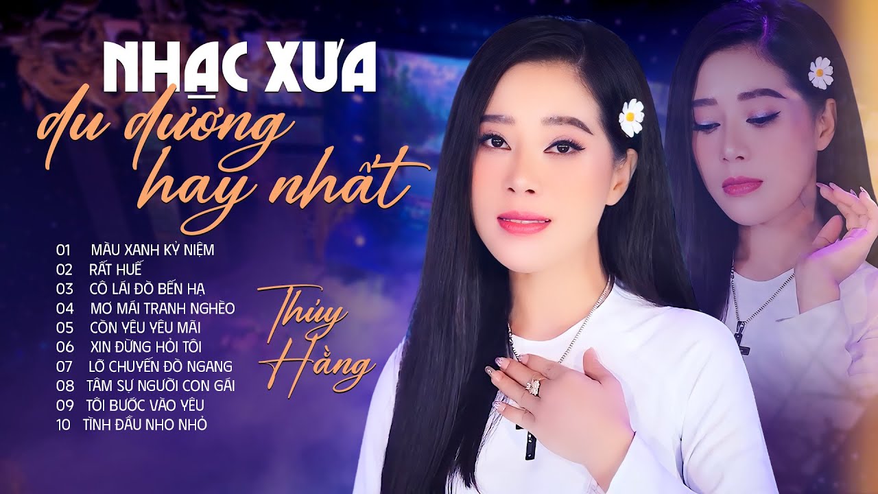 Tuyển Tập Nhạc Xưa Du Dương Hay Da Diết - Thúy Hằng | Nhạc Vàng Xưa Chọn Lọc