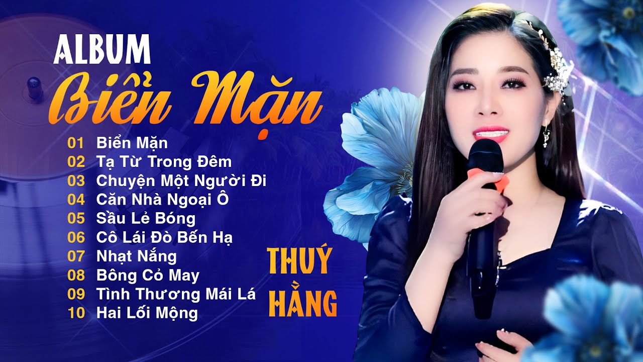 Album Biển Mặn - Nữ Ca Sĩ Với Chất Giọng Lạ THÚY HẰNG | Nhạc Vàng Bolero Chọn Lọc