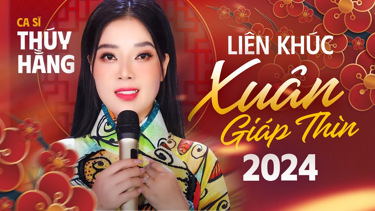 LIÊN KHÚC NHẠC XUÂN GIÁP THÌN 2024 - THÚY HẰNG | NHẠC XUÂN BOLERO VỚI SỰ KẾT HỢP CỦA NHIỀU CA SĨ