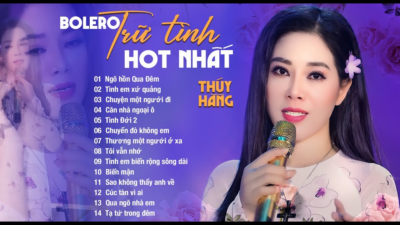 Tuyển Chọn BOLERO TRỮ TÌNH HOT NHẤT 2024 - Giọng Ca Đặc Biệt THÚY HẰNG | Tình Em Xứ Quảng