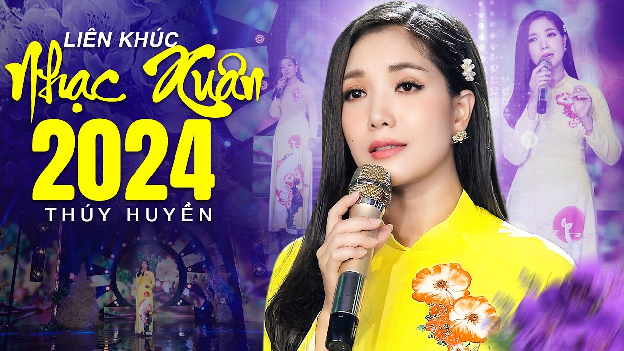 Nhạc Xuân Thúy Huyền 2024 - LK Nhạc Xuân 2024 Hay Nhất Đón Chào Năm Mới Xuân Giáp Thìn