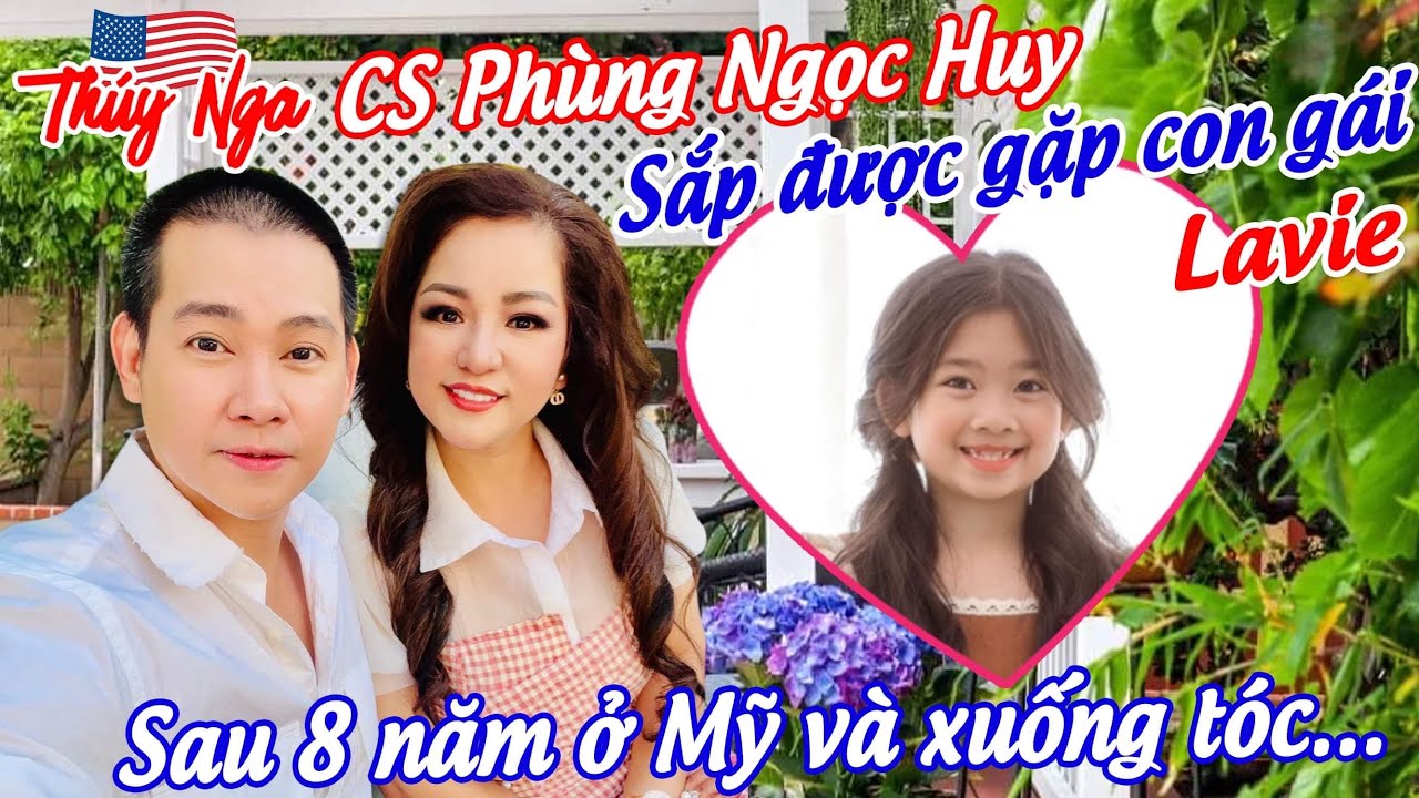 Ca sĩ Phùng Ngọc Huy sắp được gặp con gái Lavie sau 8 năm ở Mỹ và xuống tóc…