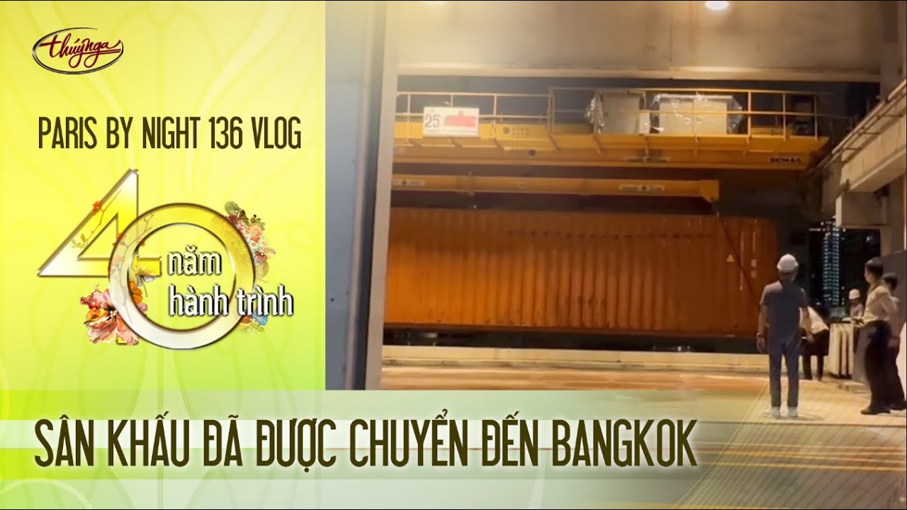 PBN 136 Vlog - Sân khấu đã được vận chuyển sang đến Siam Paragon Bangkok