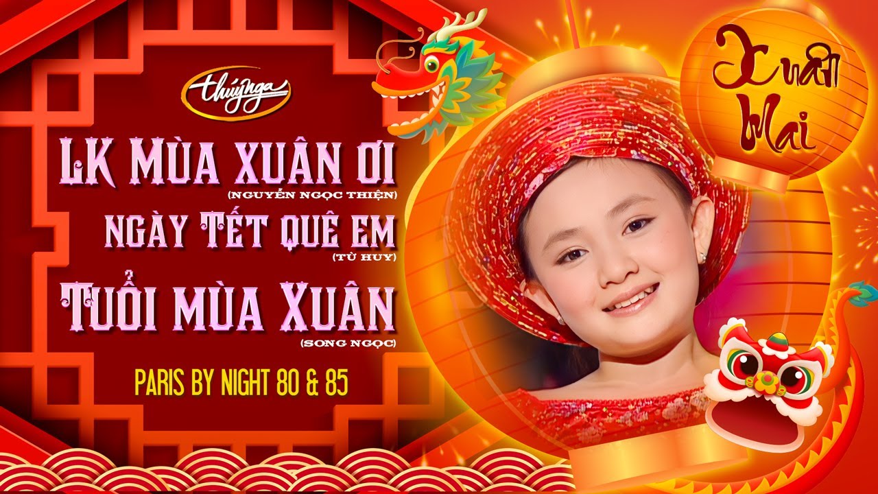 Nhạc Xuân Thúy Nga | Xuân Mai - LK Mùa Xuân Ơi/Ngày Tết Quê Em & Tuổi Mùa Xuân