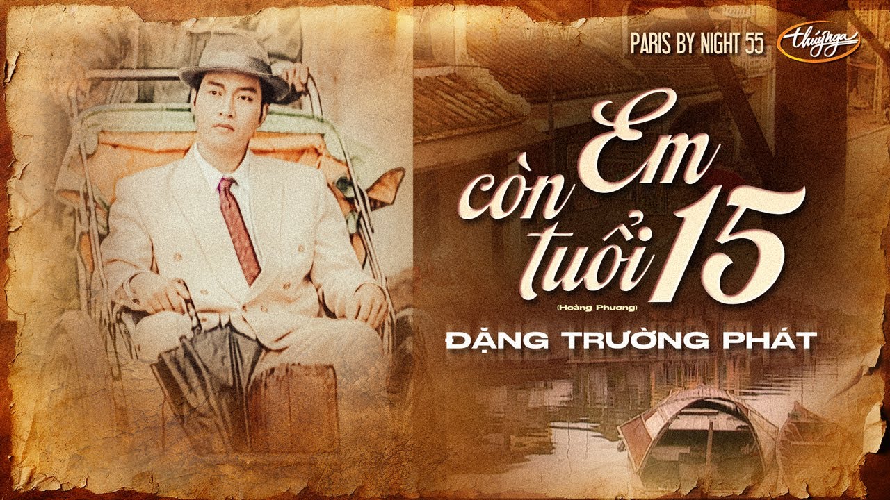 PBN 55 | Đặng Trường Phát - Em Còn Tuổi 15 (Official Music Video)