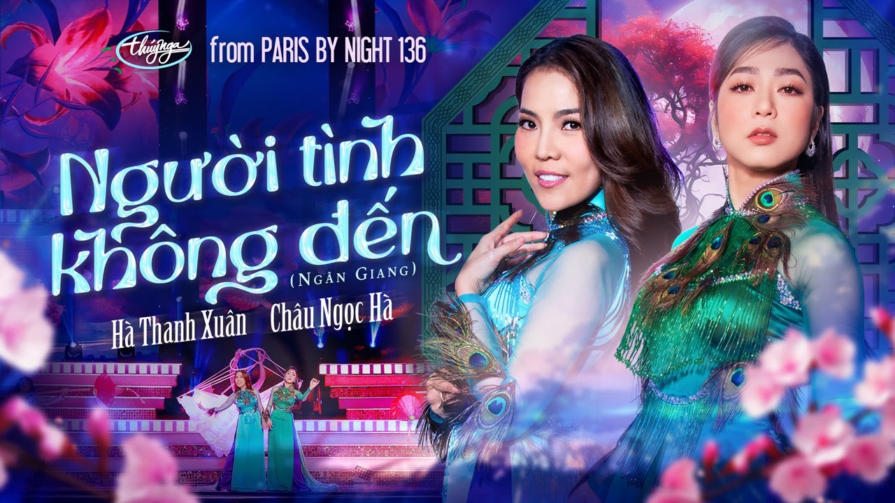 PBN136 | Châu Ngọc Hà & Hà Thanh Xuân - Người Tình Không Đến