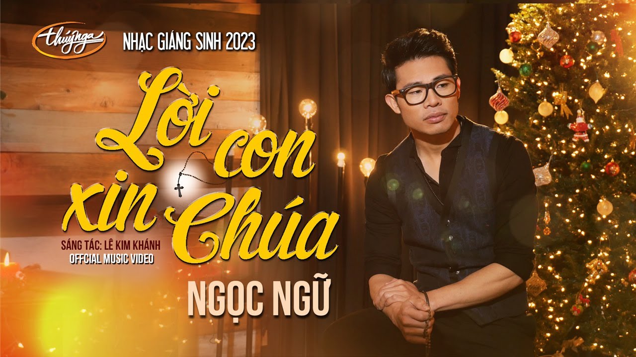 Ngọc Ngữ - Lời Con Xin Chúa | Nhạc Giáng Sinh 2023 | Official Music Video